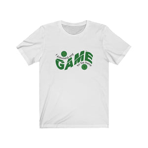 I Paused My Game To Be Here Tshirt