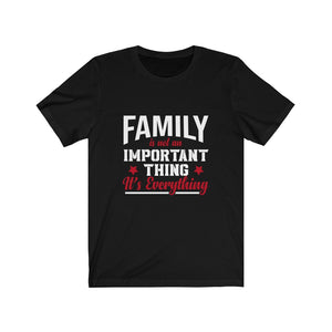 Family Is Everything T-Shirt