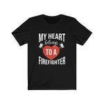 Load image into Gallery viewer, My Heart Belongs To A Firefighter T-Shirt

