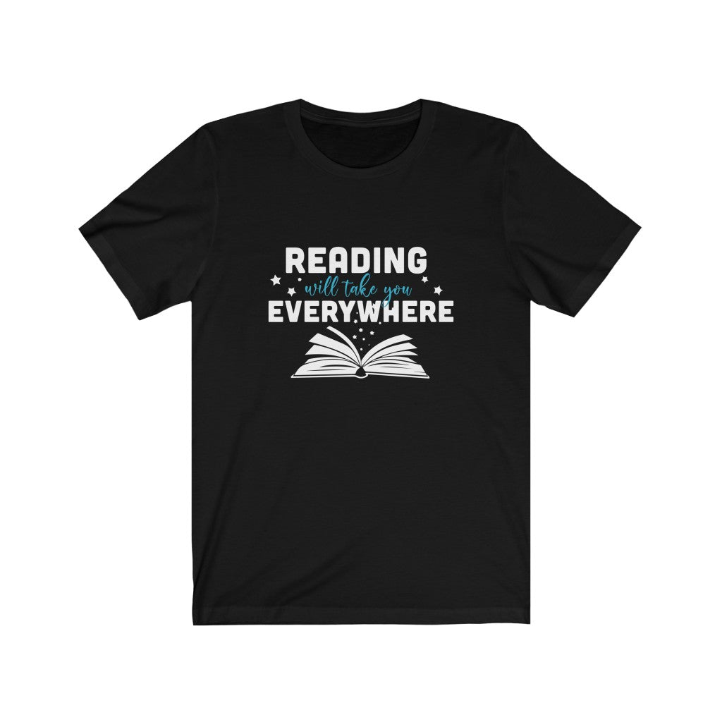 Reading Will Take You Everywhere T-Shirt