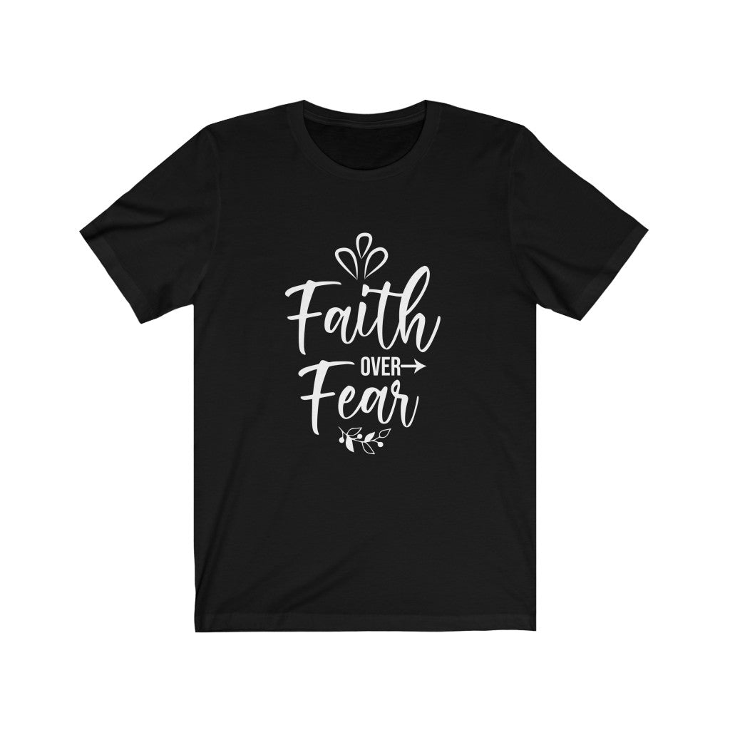 Faith Over Fear T-Shirt