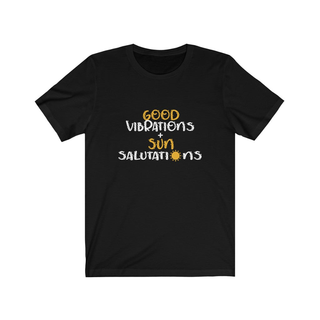 Good Vibrations and Sun Salutations T-Shirt