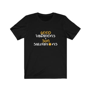 Good Vibrations and Sun Salutations T-Shirt