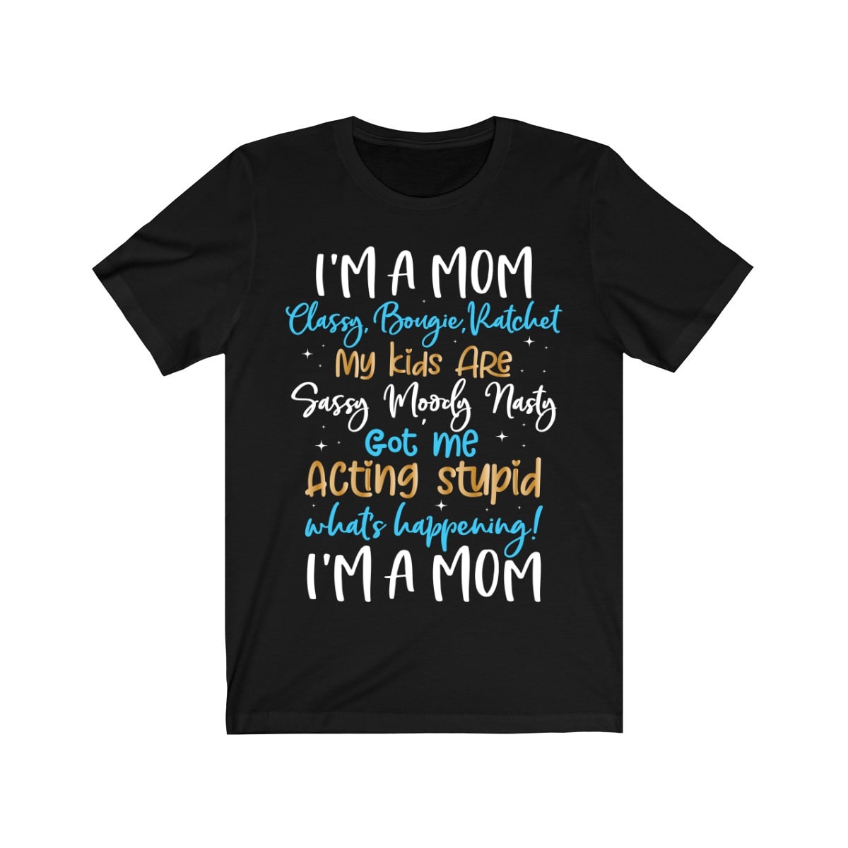 I'm a Mom Tshirt