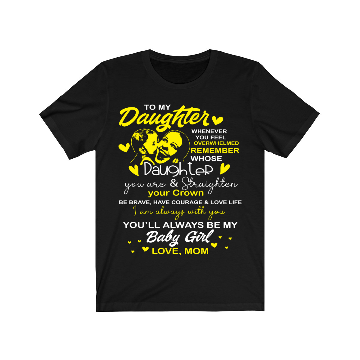 To My Daughter Tshirt