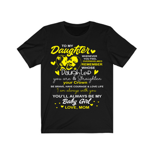 To My Daughter Tshirt