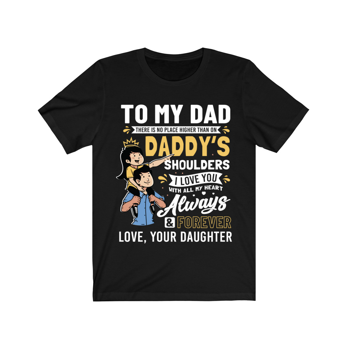 To My Dad, Love Daughter T-Shirt