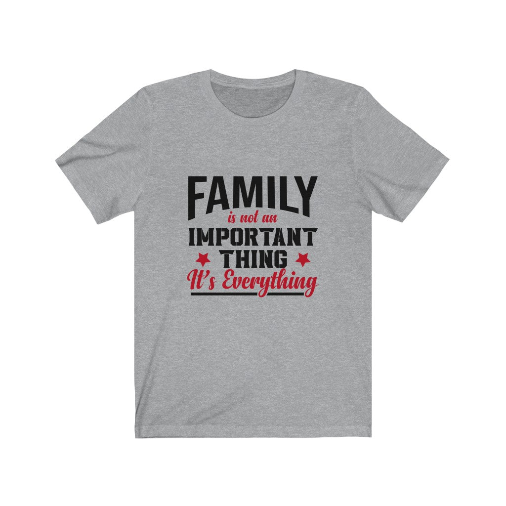 Family Is Everything T-Shirt