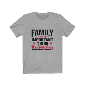 Family Is Everything T-Shirt