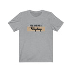 Load image into Gallery viewer, You Had Me At Shiplap T-Shirt
